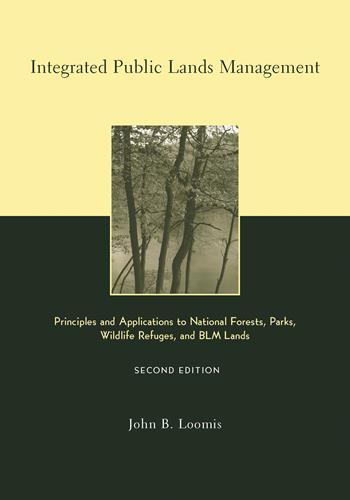 Integrated Public Lands Management Principles And Applications To National Forests Parks