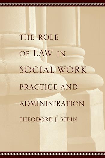 The Role Of Law In Social Work Practice And Administration Columbia University Press