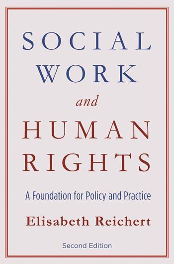 Social Work And Human Rights A Foundation For Policy And Practice Second Edition Columbia
