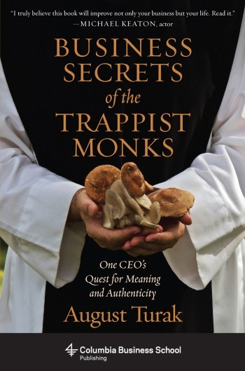 Business Secrets Of The Trappist Monks One Ceo S Quest