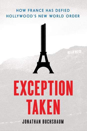 Exception taken how France had defied Hollywood's new world order