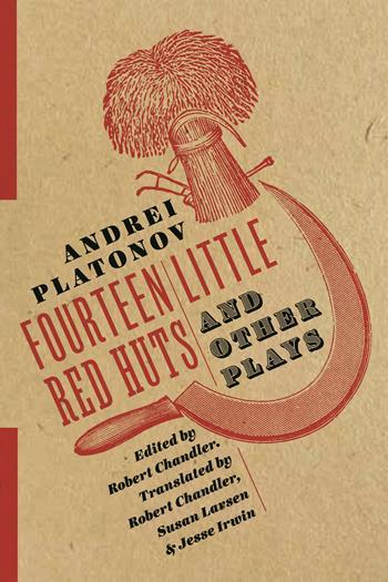 Fourteen Little Red Huts and Other Plays