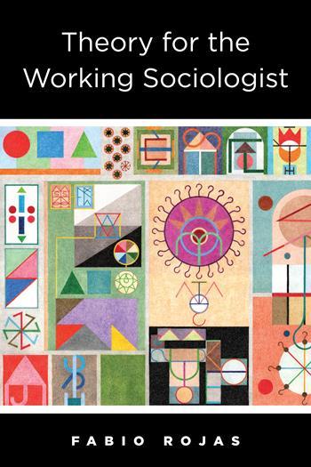 Theory for the Working Sociologist