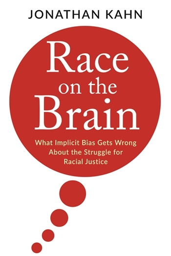 Race On The Brain What Implicit Bias Gets Wrong About The Struggle For Racial Justice