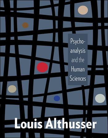 Louis Althusser, Psychoanalysis and the Human Sciences