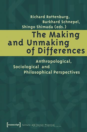 The Making And Unmaking Of Differences Anthropological